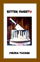 Bitter Sweet | Meika Tucker | Taschenbuch | Englisch | 2023 | [.]