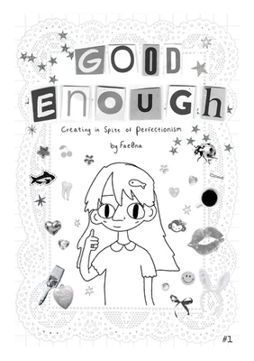 Good Enough Zine - Issue One