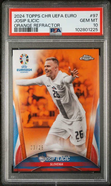 2024 Topps Chrome UEFA Euro #97 Josip Ilicic Orange Refractor PSA 10
