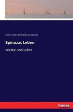 Spinozas Leben: Werke und Lehre by Kuno Fischer (German) Paperback Book
