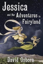 Jessica and Her Adventures in Fairyland by David Osborn (English) Paperback Book