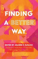 Finding A Better Way Jeanne C. Defazio Taschenbuch Kartoniert / Broschiert 2021