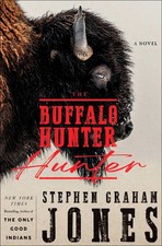 THE BUFFALO HUNTER HUNTER BY Stephen Graham Jones PAPERBACK **NEW**