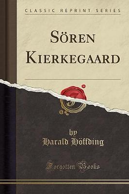 Sren Kierkegaard (Classic Reprint), Harald Hffdi