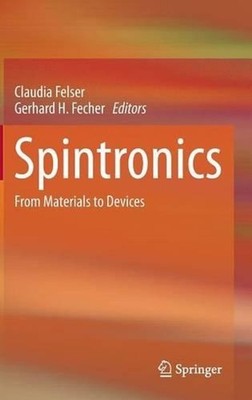 Spintronics: From Materials to Devices by Claudia Felser (English) Hardcover Boo