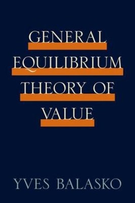 General Equilibrium Theory of Value Hardcover Yves Balasko