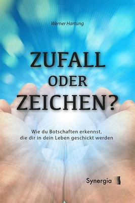Zufall oder Zeichen? | Werner Hartung | Taschenbuch | 212 S. | Deutsch | 2023