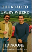 Jd Noone | The Road To Every Where | Buch | Englisch (2026) | Now Here Press Ltd