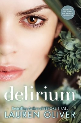 The Delirium: (Delirium Trilogy, 1)