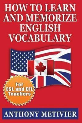 How to Learn and Memorize English Vocabulary: ... Using a Memory Palace...