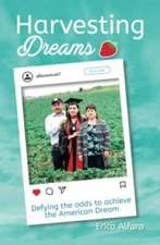 Harvesting Dreams - Paperback By Alfaro, Erica - VERY GOOD