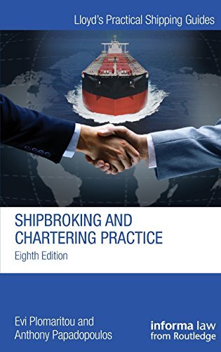 Shipbroking and Chartering Practice (Lloyd's Pr, Plomaritou, Papadopoulos..
