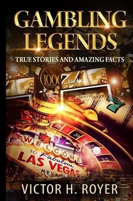 Victor H Royer Gambling Legends (Taschenbuch)