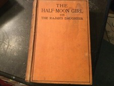 The Half-Moon Girl or The Rajah's Daughter - Bessie Marchant undated