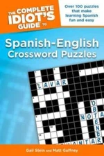 The Complete Idiots Guide to Spanish - English Crossword Puzzles - GOOD