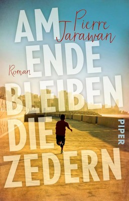 Am Ende bleiben die Zedern | Pierre Jarawan | Taschenbuch | 448 S. | Deutsch
