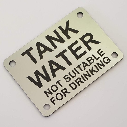 Tank Water Not Suitable For Drinking Sign Plaque 7 sizes 30 colors Outdoor Rated - Picture 15 of 128