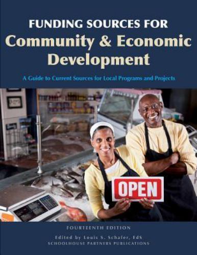 Funding Sources for Community and Economic Development : [a Guide to ...