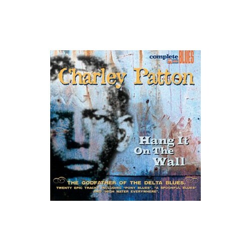 Charley Patton - Hang It On The Wall - Charley Patton CD BWVG FREE Shipping - Picture 1 of 2