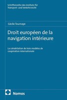 Droit EuropéEn De La Navigation IntéRieure | CéCile Tournaye | FranzöSisch