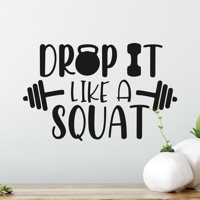 Drop It Like A Squat Wandtattoo