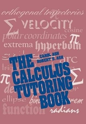 The Calculus Tutoring Book by Robert B. Ash (English) Paperback Book