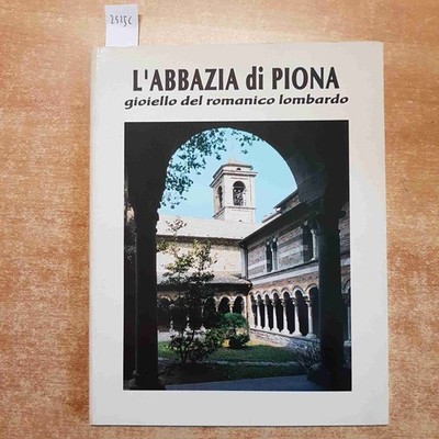 L' Abtei Von Piona Schmuckstück Der Romanischen Lombardo Colico 1993 Fornari