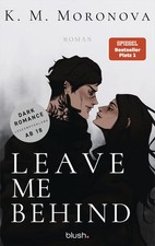 Leave Me Behind | K M Moronova | 2025 | deuts...