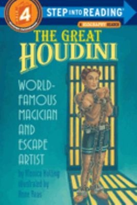 The Great Houdini : World Famous Magician and Escape Artist Monic