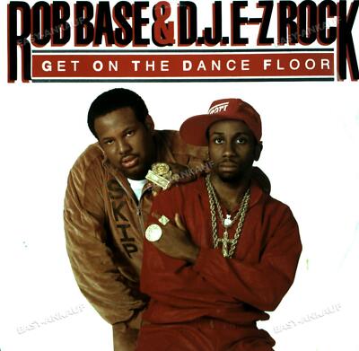 Rob Base & D.J. E-Z Rock - Get On The Dance Floor 7in 1988 (VG/VG) .