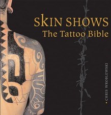 Skin Shows: The Tattoo Bible by Wroblewski, Chris Paperback Book The Fast Free