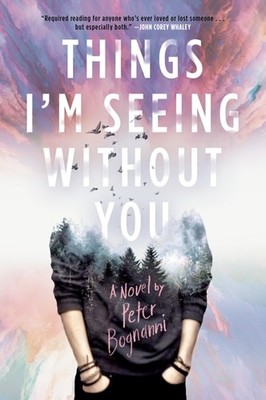 Things I'm Seeing Without You, Bognanni, Peter, Good Book