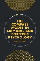 The Compass Model In Criminal And Forensic Psychology | Mark A. Durkin | Buch