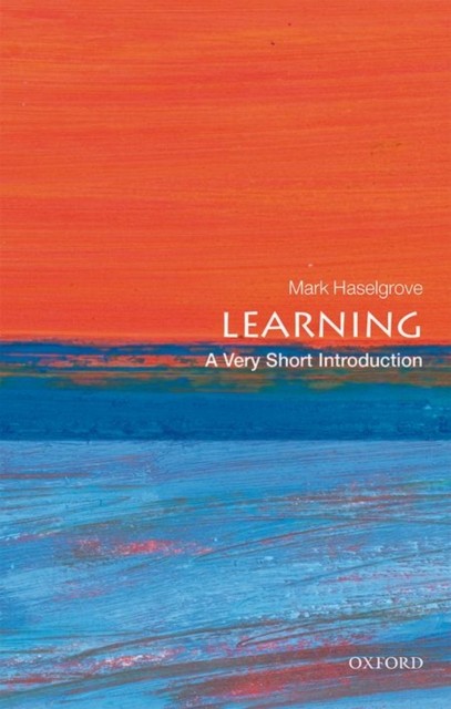 Learning A Very Short Introduction by Mark  Haselgrove (Paperback Book)