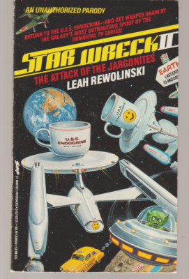 Star Wreck II The Attack Of The Jargonites 1992 2nd St M Leah Rewolinski Trek