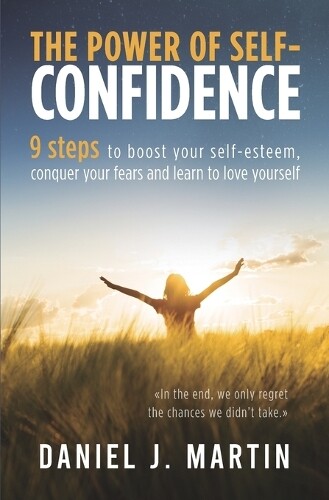 Daniel J Martin The power of self-confidence (Paperback)