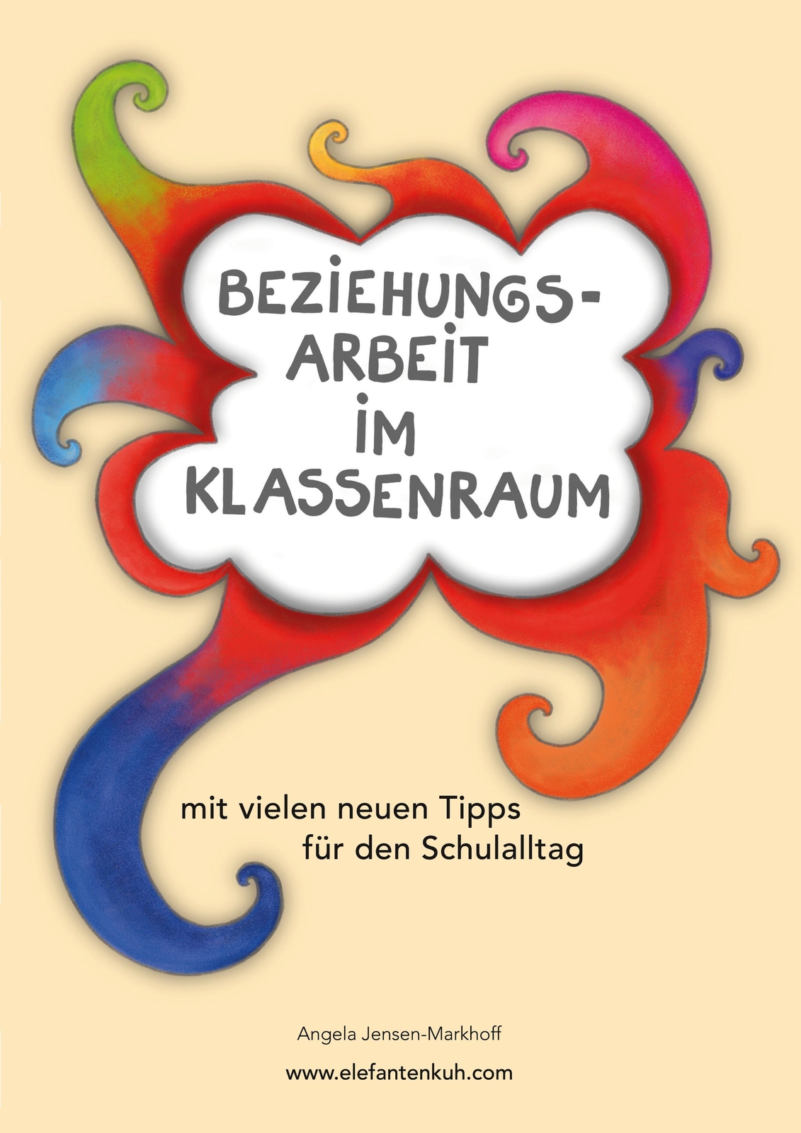 Beziehungsarbeit Klassenraum | Angela Jensen-markhoff | Taschenbuch |