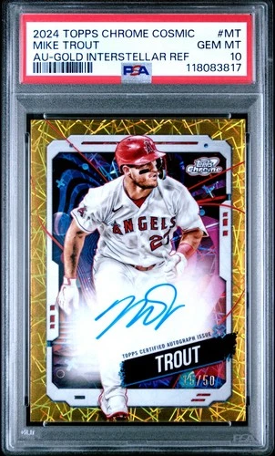 2024 Topps Cosmic Chrome Mike Trout Auto Gold Interstellar Refractor /50 PSA 10