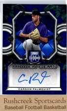 2023 Elite Extra Edition #HG-CPT Carson Palmquist Hidden Gems Blue Signatures