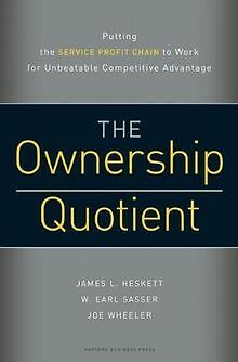 The Ownership Quotient: Putting the Service Profit Chain... | Buch | Zustand gut