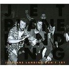 Jetplane Landing - Don't Try (2013)