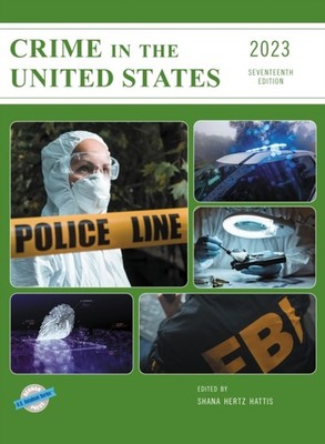 Crime in the United States 2023 by Shana Hertz Hattis HARDBACK 9781636713915