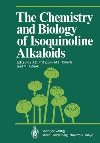 The Chemistry and Biology of Isoquinoline Alkaloids by J.D. P... -