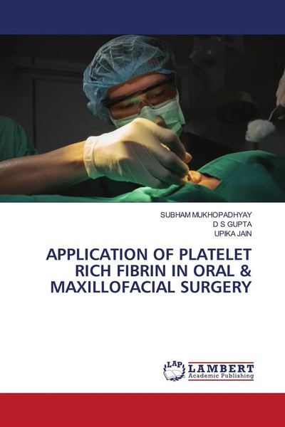 Application Of Platelet Rich Fibrin In Oral & Maxillofacial Surgery Taschenbuch-image