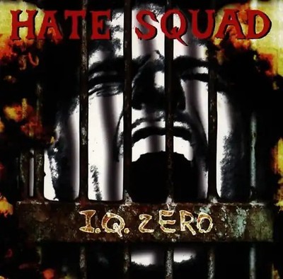 Hate Squad - I.Q.Zero