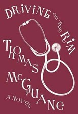 Driving on the Rim by Thomas McGuane: New