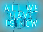 All We Have Is Now Aqua Acrylic 20"x16" Neon Light Sign Lamp Artwork Real Glass