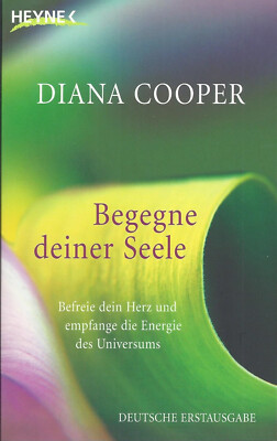 Begegne deiner Seele - Diana Cooper