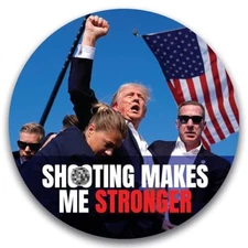Magnet Me Up Sh-ting Makes Me Stronger Election Car Magnet, 5"Round, US Made