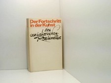 Der Fortschritt in der Kunst des sozialistischen Realismus : Analysen und Aufsät